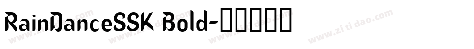 RainDanceSSK Bold字体转换